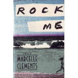 Rock Me by Marcelle Clements