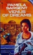 Venus of Dreams by Pamela Sargent