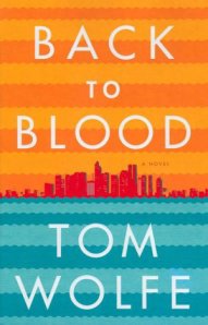 Back to Blood by Tom Wolfe