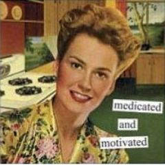 But perhaps not medicated enough?