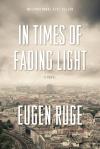 In times of fading light eugen ruge