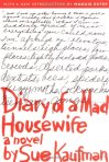 Diary of a Mad Housewife by Sue Kaufman