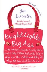 Bright Lights, Big Ass Jen Lancester