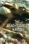The_Dead-Tossed_Waves_(book_cover)
