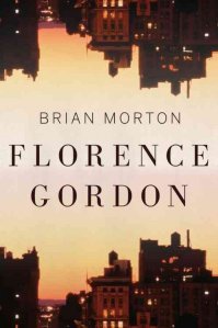 Biran Morton's Florence Gordon 9780544309869_custom-a7883da3ea029954586e04a85f3180c5665f5f17-s99-c85