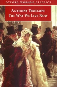 trollope the way we live now oxford 0192835610