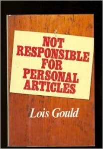 Not Responsible for Personal articles Lois Gould 51gcfMN7gWL._SY344_BO1,204,203,200_
