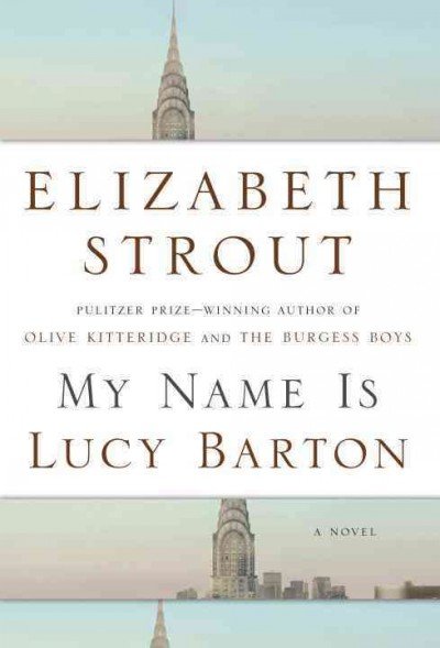 strout my name is lucy barton 9781400067695_custom-3102f059730b66633fef44e3287ef91337c0495f-s400-c85