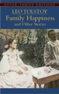 tolstoy family happiness 1c94ec11a4834908724063c680f68249